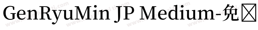 GenRyuMin JP Medium字体转换